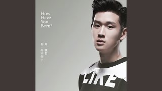 How Have You Been? (Ending Theme Song of TVBS Series "Life List")