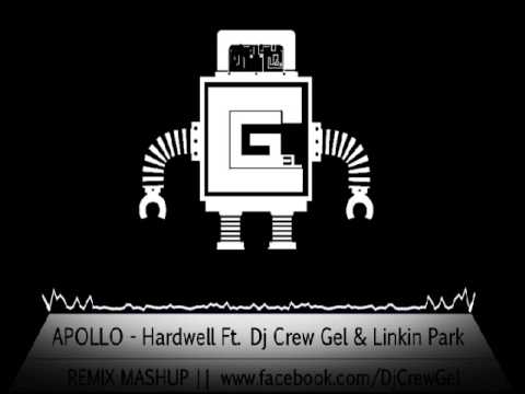 Apollo - Hardwell Ft Dj Crew Gel & Linkin Park (Remix-Mashup)
