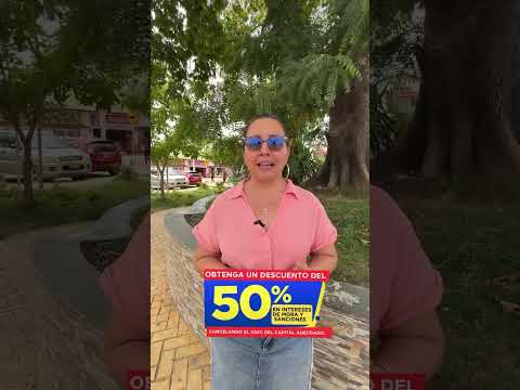 ¡50% de descuento en intereses de mora y sanciones!