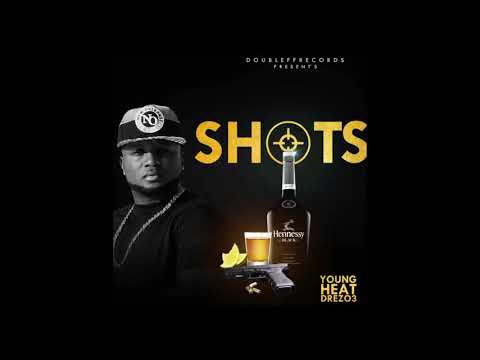SHOT'S - Young Heat DreZo3 [ Official Audio ]