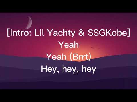 SSGKobe x Lil Yachty - Fuck Em Lyrics