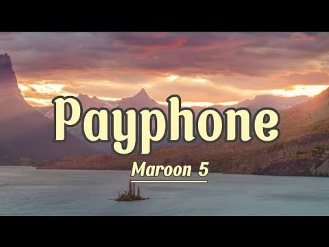 Payphone by Maroon 5 (Lyrics)