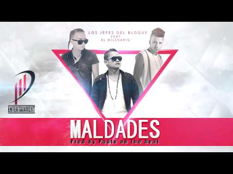 Maldades - Los jefes del bloque ft El Milenario (Prod by Paolo )