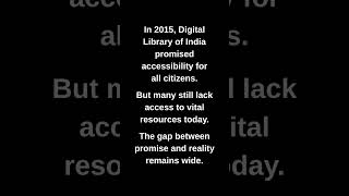 In 2015, Digital Library of India promised accessibility for all citizens.