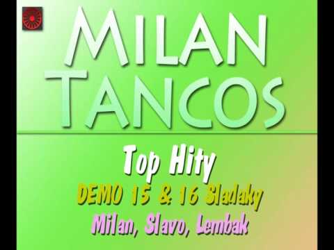 Milan Tancos TOP HITY DEMO 15 & DEMO 16 (Pomale)