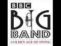 Begin the Beguine - BBC Big Band