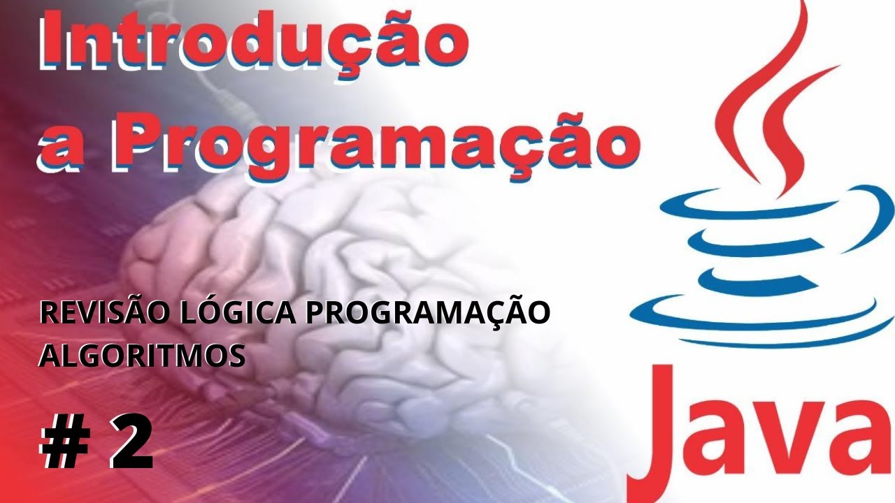 #2 | Programação JAVA | Revisão Algoritmos | Prof. Fabíola Ventavoli
