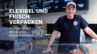 Verpackungsflexibilität für Metzgertheken