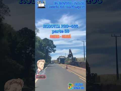 #Parte38 #Rodovia #PRC466 #Pitanga #Paraná #Brasil #dia 19/10/26 #obras #asfalto #BelezasdaRegiãoSul