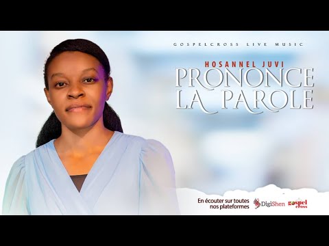 PRONONCE LA PAROLE | HOSANNEL JUVI [GOSPELCROSS LIVE MUSIC]