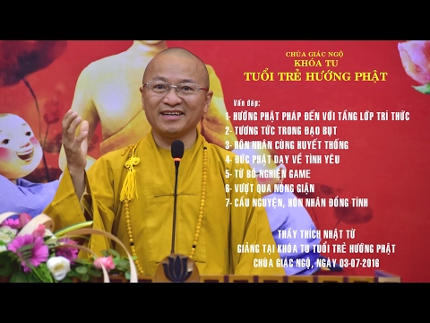 Vấn đáp: Hướng  Phật pháp đến với tầng lớp tri thức, tương tức trong đạo Bụt, hôn nhân cùng huyết thống, Phật dạy về tình yêu, thoát  khỏi đau khổ thất tình, từ bỏ nghiện game, vượt qua nóng giận, cầu nguyện, đồng tính