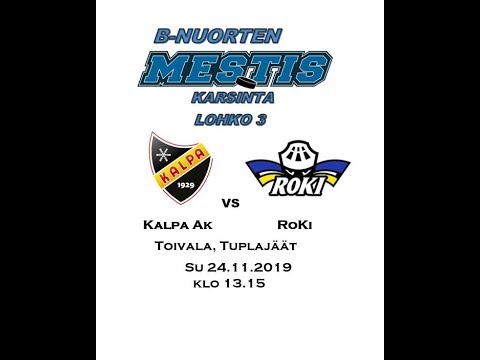 B-Nuorten Mestis-karsinta Kalpa ak vs. RoKi Toivala 24.11.2019