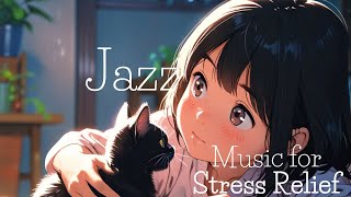 Groovy Cat🩵Jazz Instrumental Music playlist for a good day~ One Hour