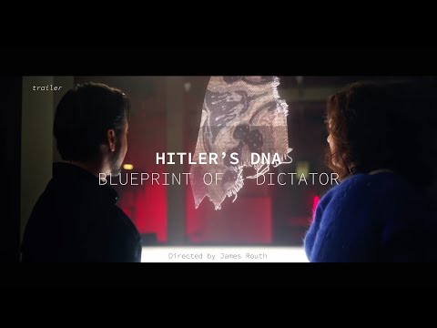 Hitler's DNA: Blueprint of a Dictator