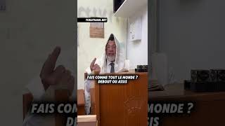 Assis ou debout à la syna… faire comme tout le monde ?