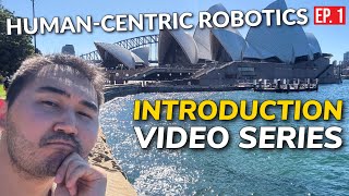 Why the Future of Robotics is Human-Centric (Research Series Ep. 1)