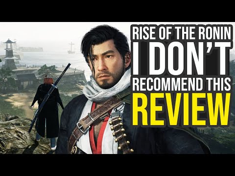 I Sadly Don't Recommend Rise Of The Ronin...