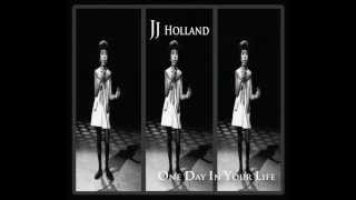 JJ Holland - We Can Change The World