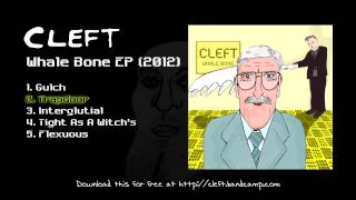 Cleft - Whale Bone (full album/EP) - 2012