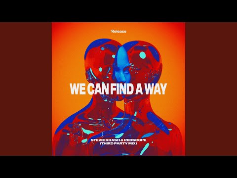 We Can Find A Way (Third Party Mix)
