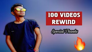 100 Videos Rewind Technical HUB | Journey Of 1 to videos | Special Thanks to My Subscribers 🔥🔥🔥