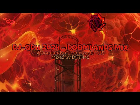 (Mashup mix) DJ-QDH 2024 - Doomlands mix (DjFil445 Mix)