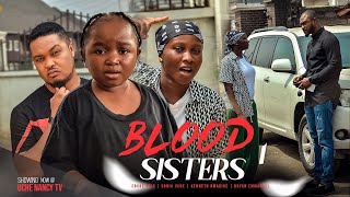 BLOOD SISTERS 1 - Ebube Obio Sonia Uche Kenneth Nw