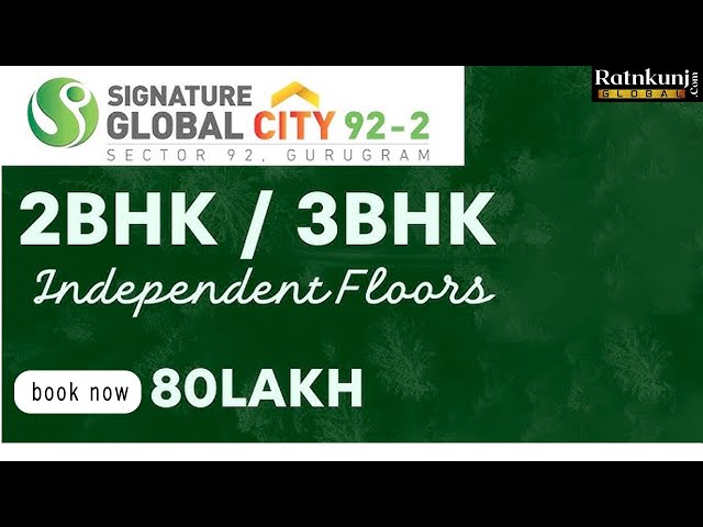 2 Bedroom Apartment for sale in signature global city 92 in Gurgaon 