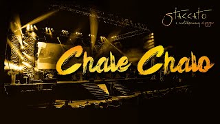 CHALE CHALO | STACCATO | A R RAHMAN | SOIFC 2019