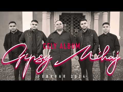 Gipsy Mihaj CELY ALBUM Februar 2024