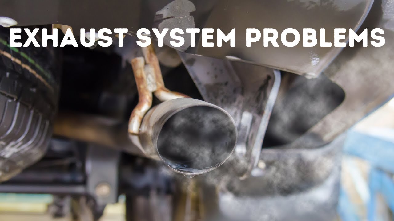 5 VEHICLE EXHAUST SYSTEM PROBLEMS YOU NEED TO KNOW ABOUT