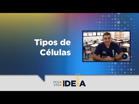 Pega Essa Ideia - Tipos de Células