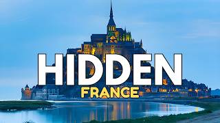 10 Most Underrated Places in France in 2026