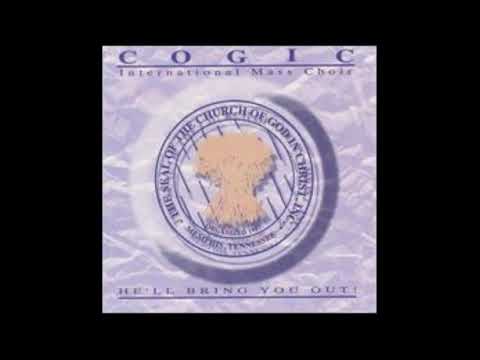 He'll Bring You Out-COGIC Int'l Mass Choir