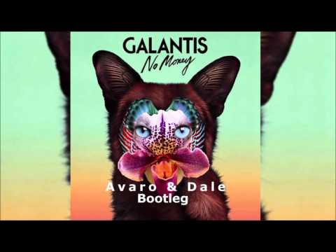 Galantis - No Money [Avaro & Dale Bootleg]