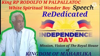 Amazing Facts || KING RP SPEECH REDEDICATED TO THE PHILIPPINE INDEPENDENCE KINGDOM OF MAHARLIKA