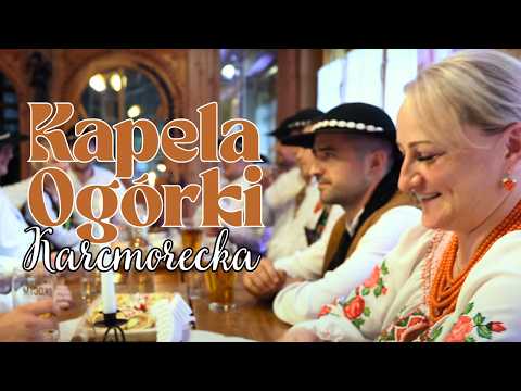 Kapela Ogórki - Karcmorecka (Official Music Video) HIT Muzyka Góralska 2025 🎻