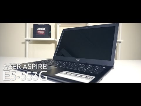 Laptop Dengan APU Generasi ke-7 ( Acer Aspire E5-553G ) - #Ulasan eps. 49
