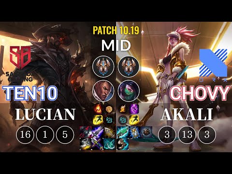 SB Ten10 Lucian vs DRX Chovy Akali Mid - KR Patch 10.19