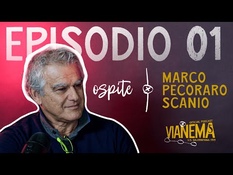 Vianema EP01 con Marco Percoraro Scanio