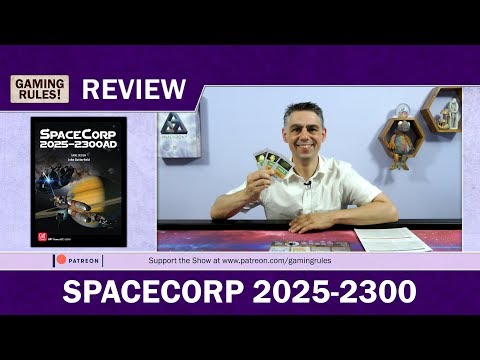 SpaceCorp 2025-2300 - A Gaming Rules! Review