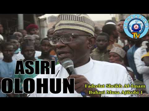 ASIRI OLOHUN (The Secret Of Allah) | Ramadan Lecture | Sheikh Buhari Omo Musa (Ajikobi 1)