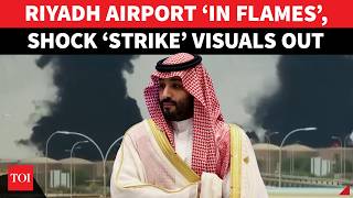BREAKING: Riyadh Airport ROCKED By Explosions; Massive FLAMES On Cam After Houthi Attack Warning