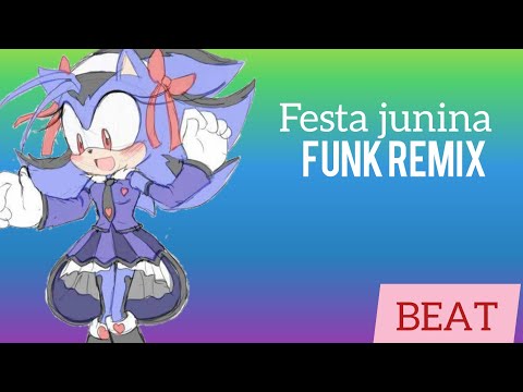 BEAT DA FESTA JUNINA-Vai Embrazando(FUNK REMIX)BY DJ SENNUN