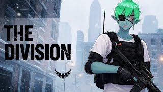 6【The Division】。 ※喉と鼻炎 /ゆる配信（暗め実況）