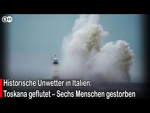 Historische Unwetter in Italien: Toskana geflutet – Sechs Menschen gestorben | SH News German
