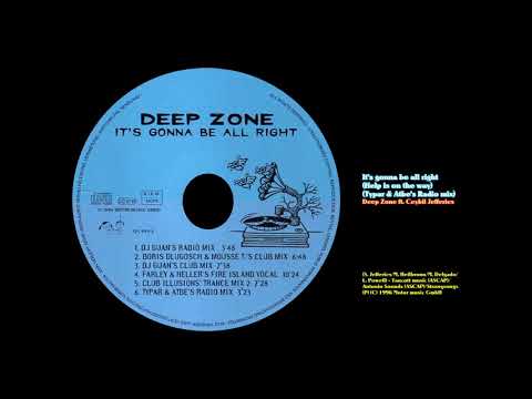 It's gonna be allright (Typar & Atbe's Radio mix) - Deep Zone ft. Ceybil Jefferies