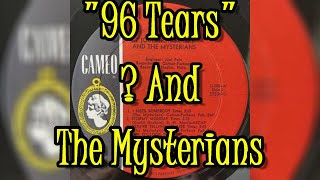 &quot;96 Tears&quot; - ? (Question Mark) And The Mysterians (lyrics)