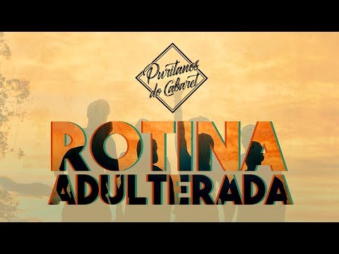 Rotina Adulterada video