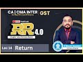 🚀15 GST IDT Revision | Return | CA & CMA Inter Fast Track | Vishal Sir | May'24